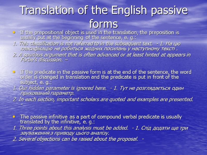 Translation of the English passive forms If the prepositional object is used in the Translation of the English passive forms If the prepositional object is used in the
